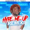 Number9ok - Hype Me Up (Remix) [feat. Lil Yachty] - Single